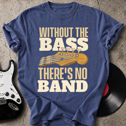 No Bass No Band T-Shirt