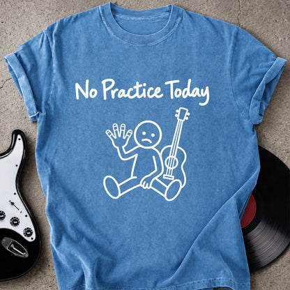 No Practice T-shirt