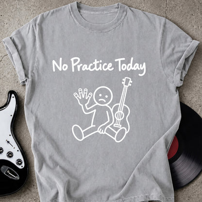 No Practice T-shirt