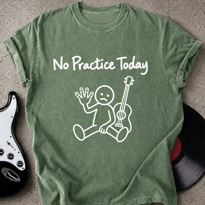 No Practice T-shirt