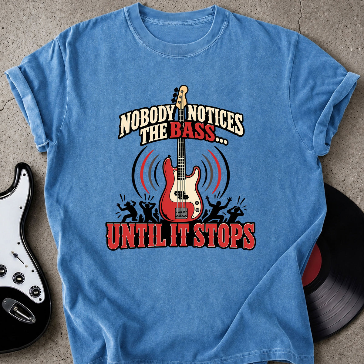 Nobody Notices Bass T-Shirt