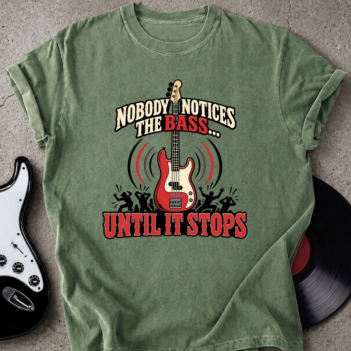 Nobody Notices Bass T-Shirt