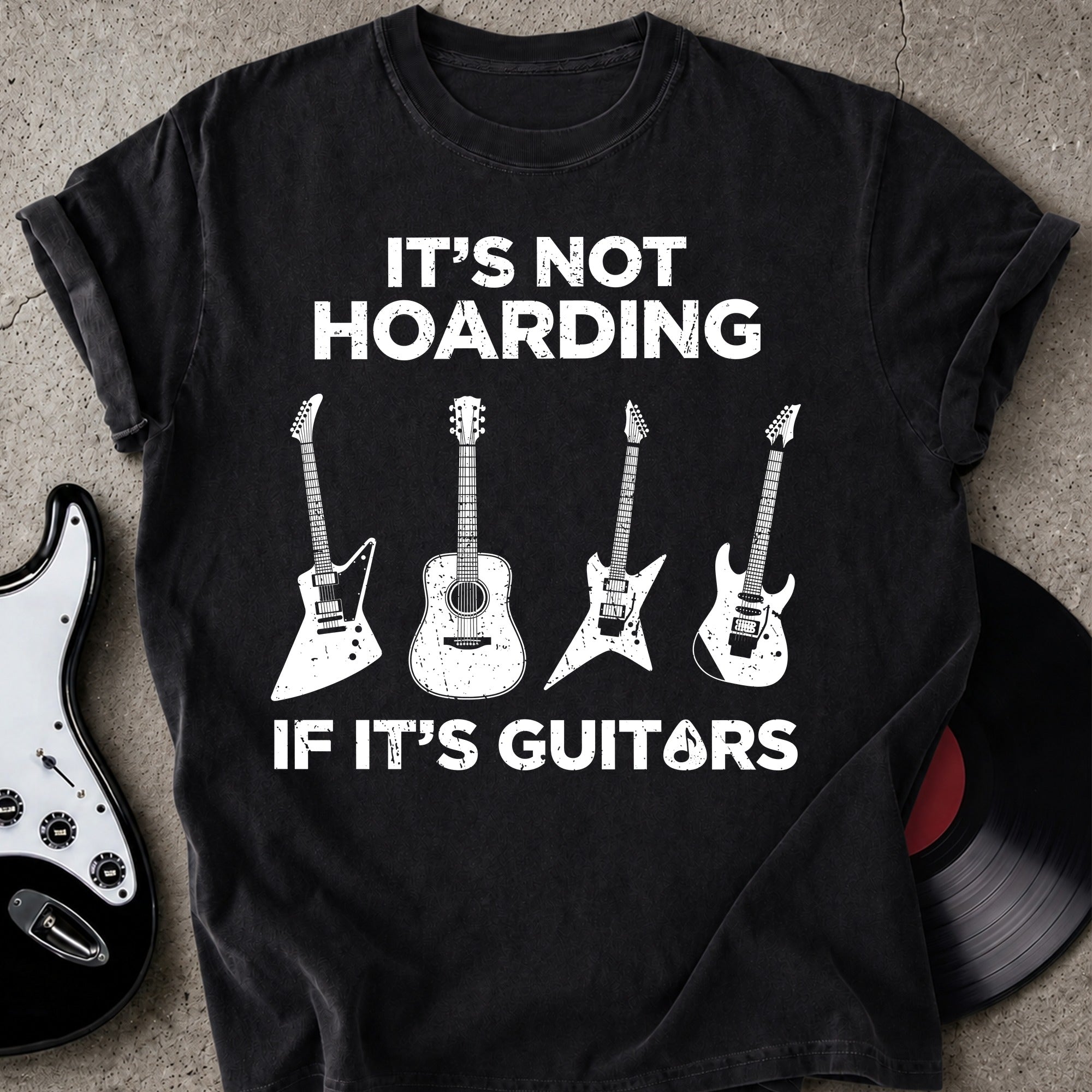 Not Hoarding Guitars T-shirt