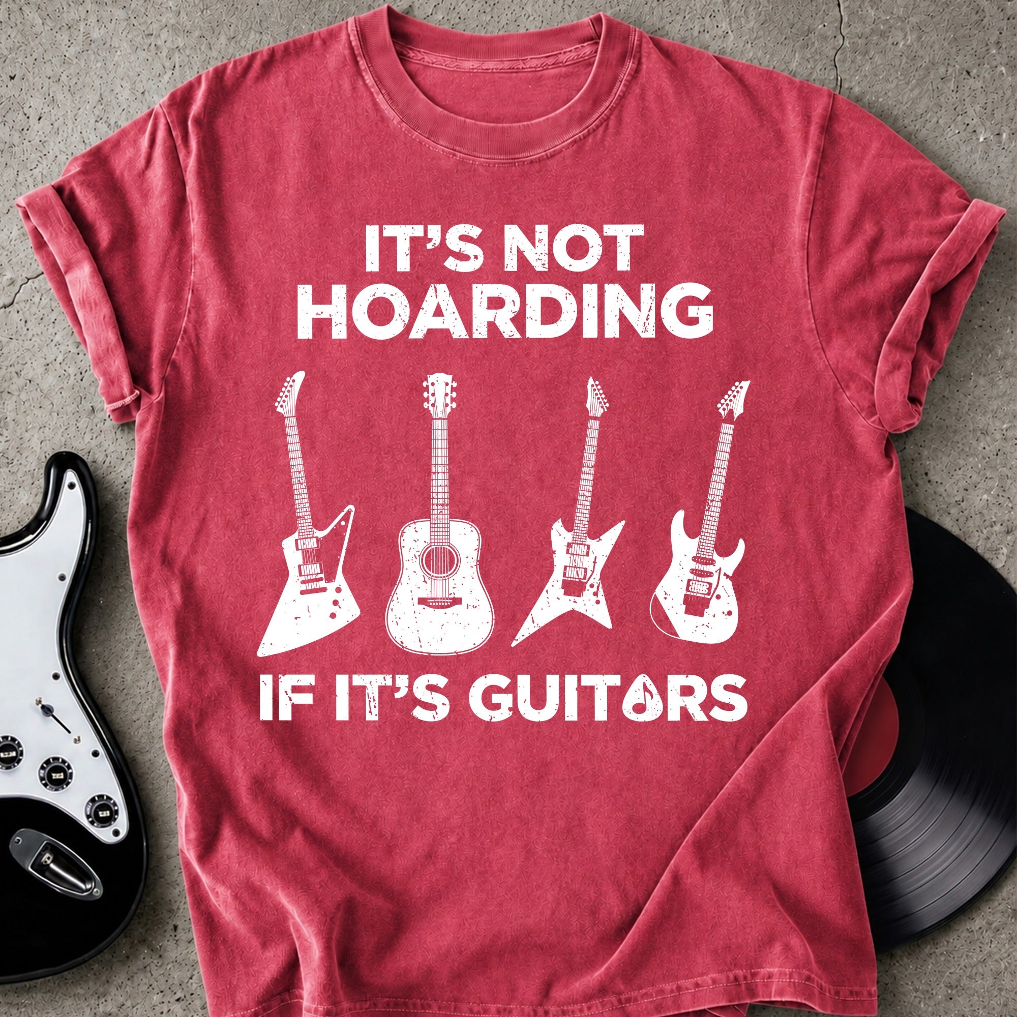 Not Hoarding Guitars T-shirt