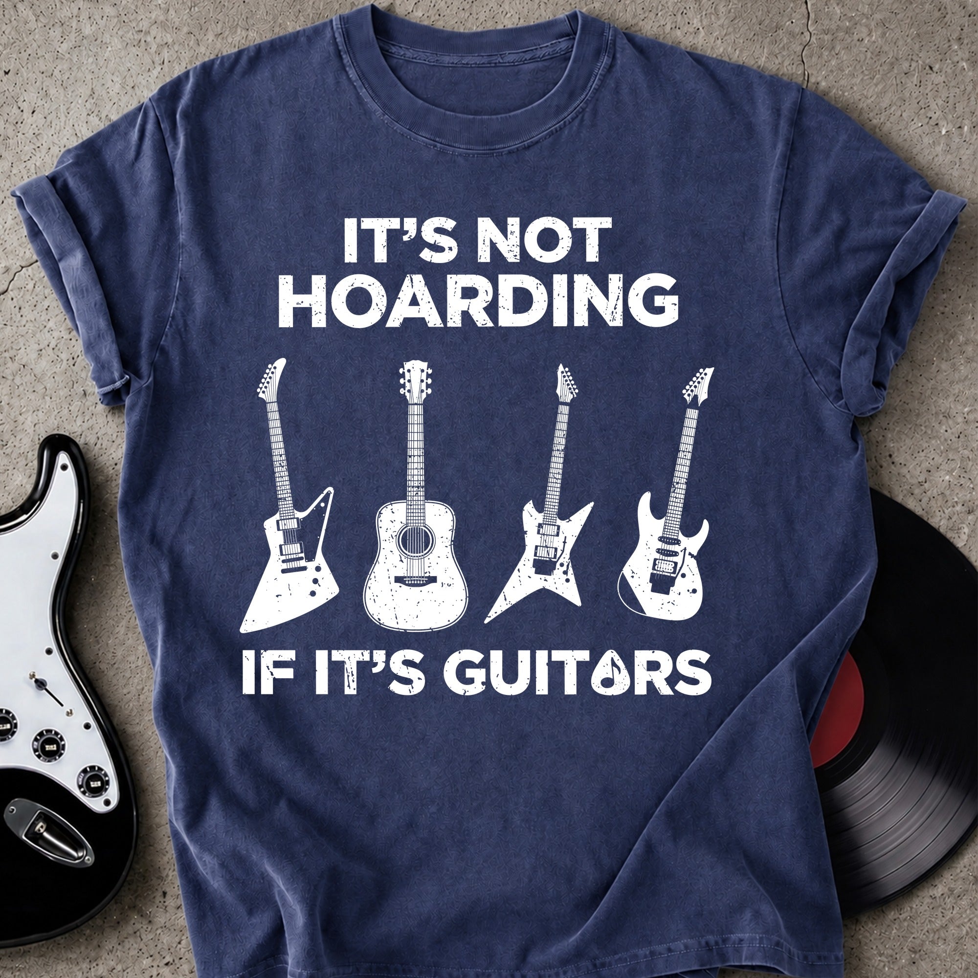 Not Hoarding Guitars T-shirt