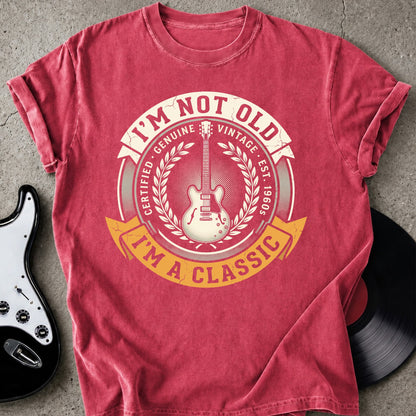 Not Old Classic T-shirt