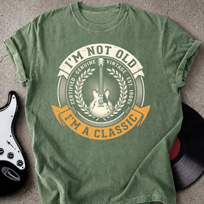 Not Old Classic T-shirt