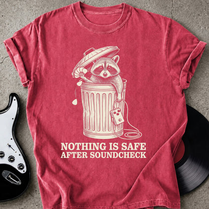 Nothing Safe T-shirt