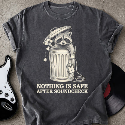 Nothing Safe T-shirt