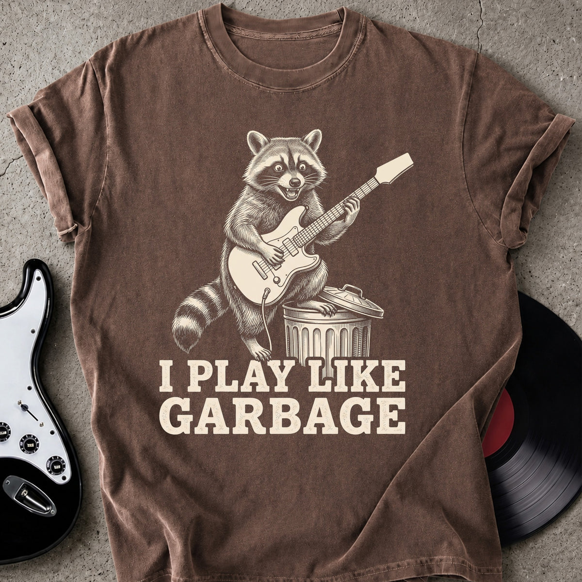 Play Like Garbage T-shirt