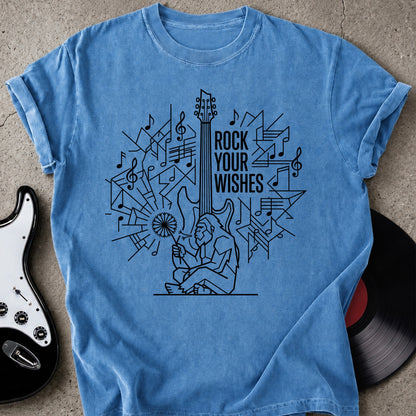 Rock Your Wishes T-shirt