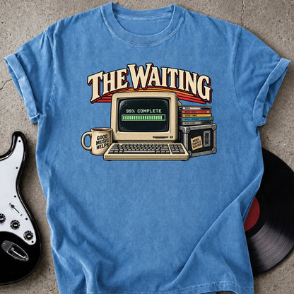 Still Loading T-shirt
