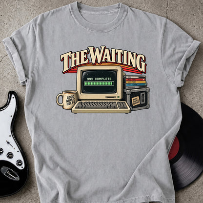 Still Loading T-shirt