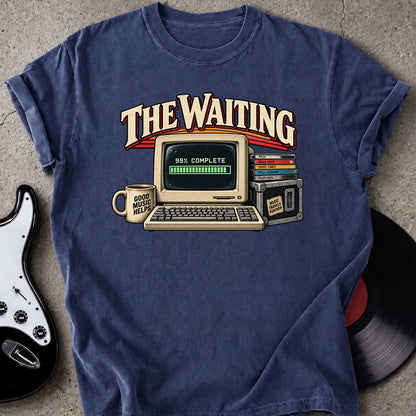 Still Loading T-shirt