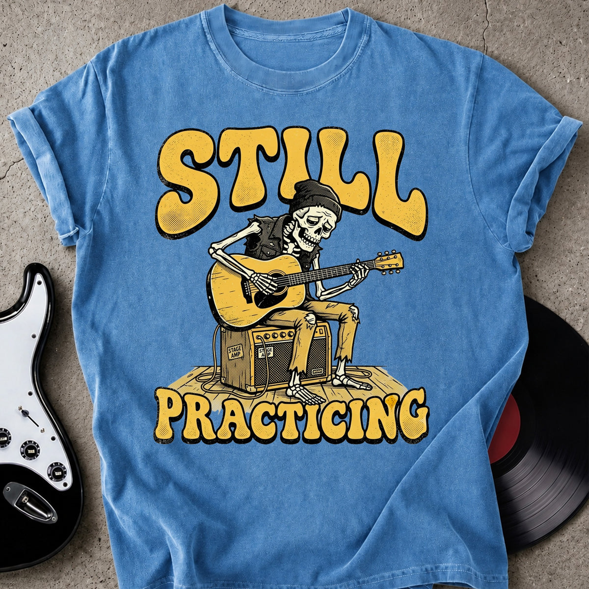 Still Practicing T-shirt