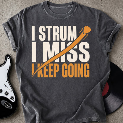 Strum I Miss T-shirt