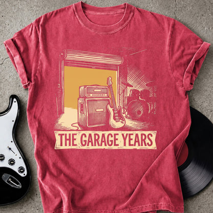 The Garage Years T-shirt