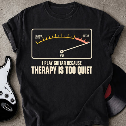 Therapy Quiet T-shirt