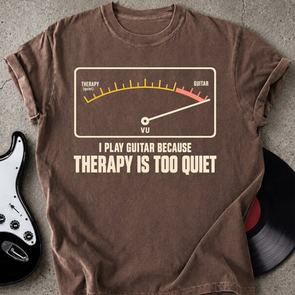 Therapy Quiet T-shirt