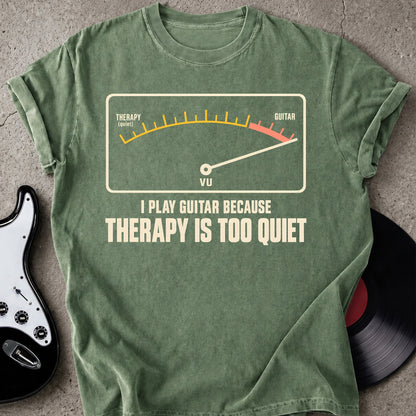 Therapy Quiet T-shirt