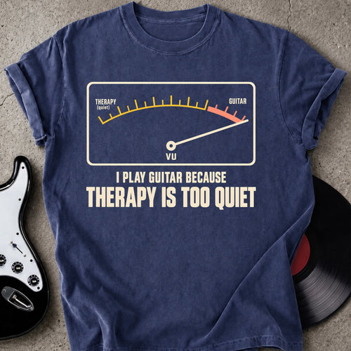 Therapy Quiet T-shirt