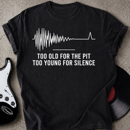 Too Old T-shirt