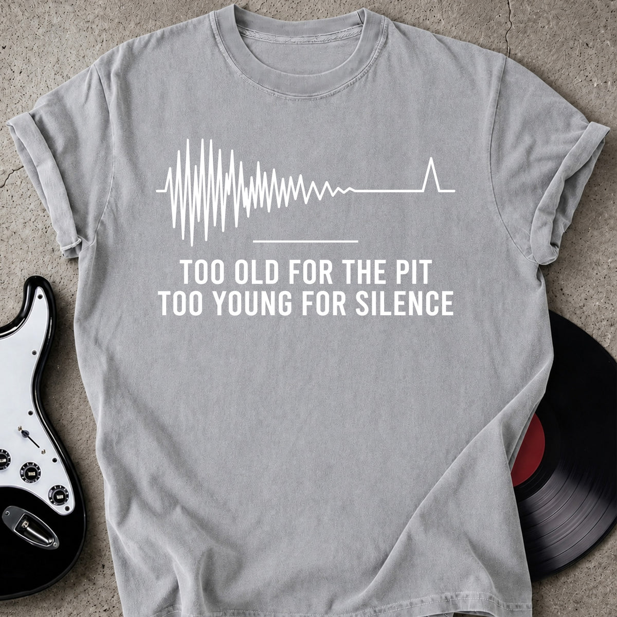 Too Old T-shirt