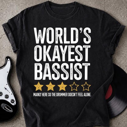 World's Okayest Bassist T-shirt