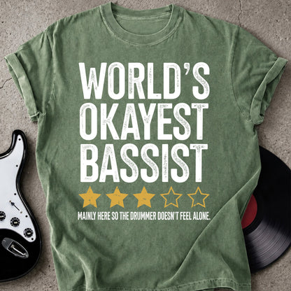 World's Okayest Bassist T-shirt
