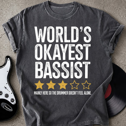 World's Okayest Bassist T-shirt