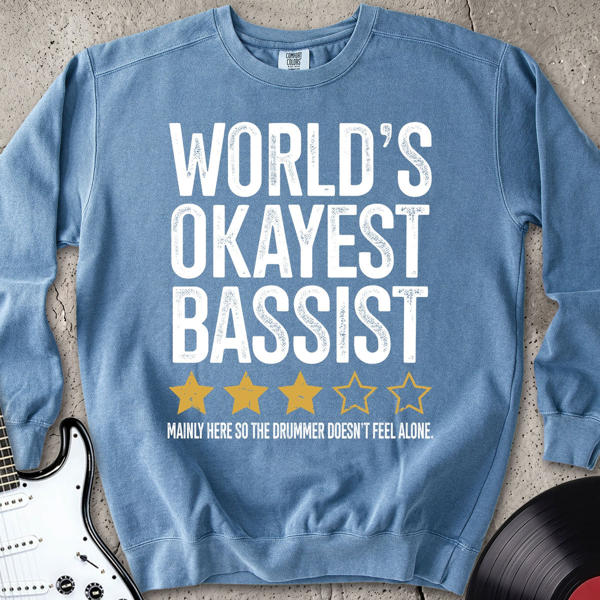 World's Okayest Bassist Sweatshirt
