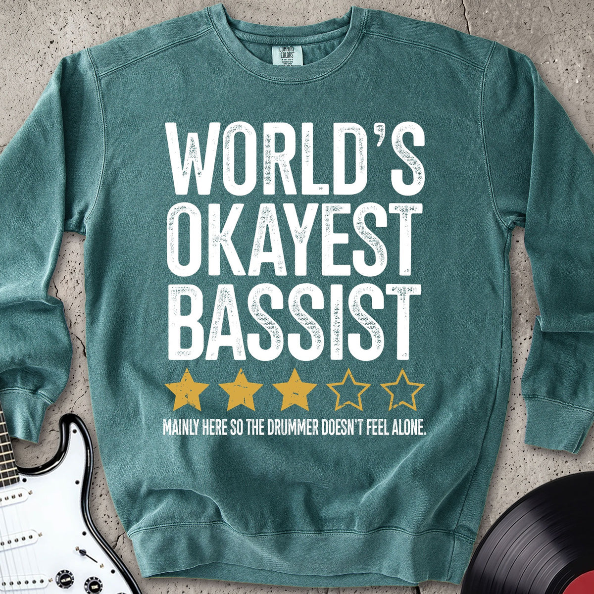 World's Okayest Bassist Sweatshirt