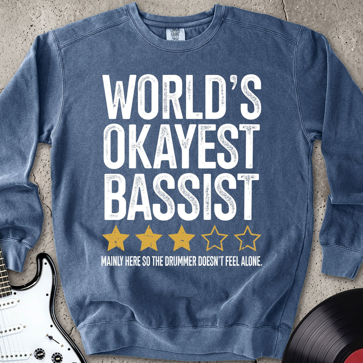 World's Okayest Bassist Sweatshirt