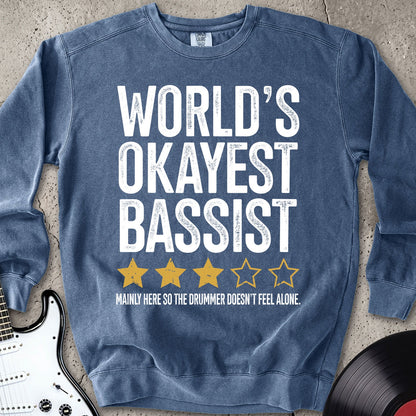 World's Okayest Bassist Sweatshirt
