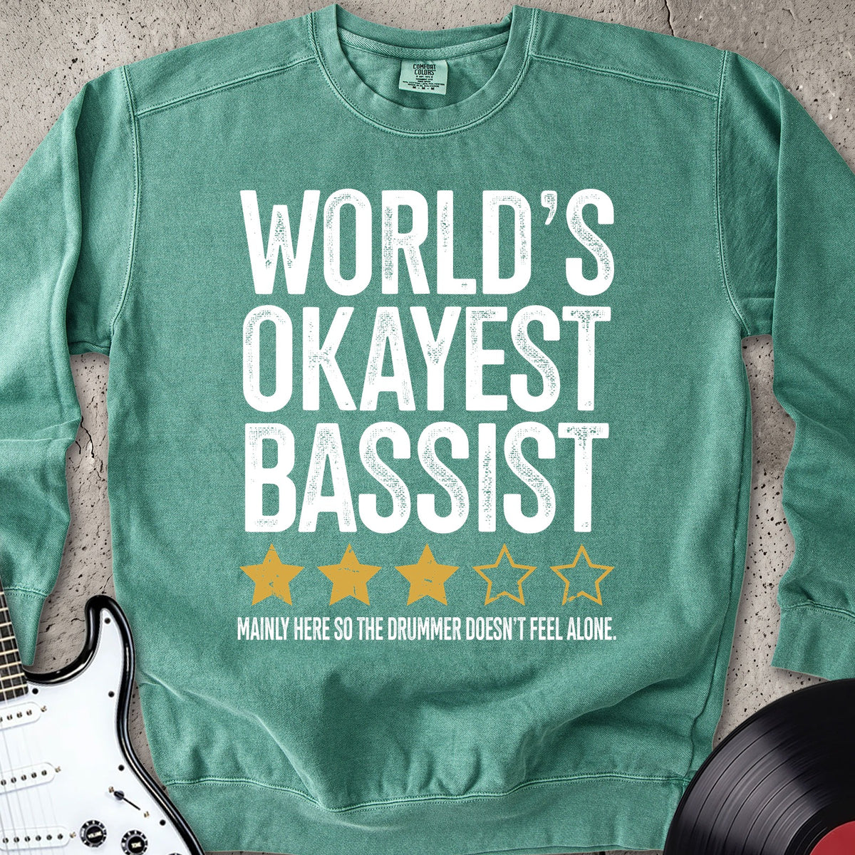 World's Okayest Bassist Sweatshirt