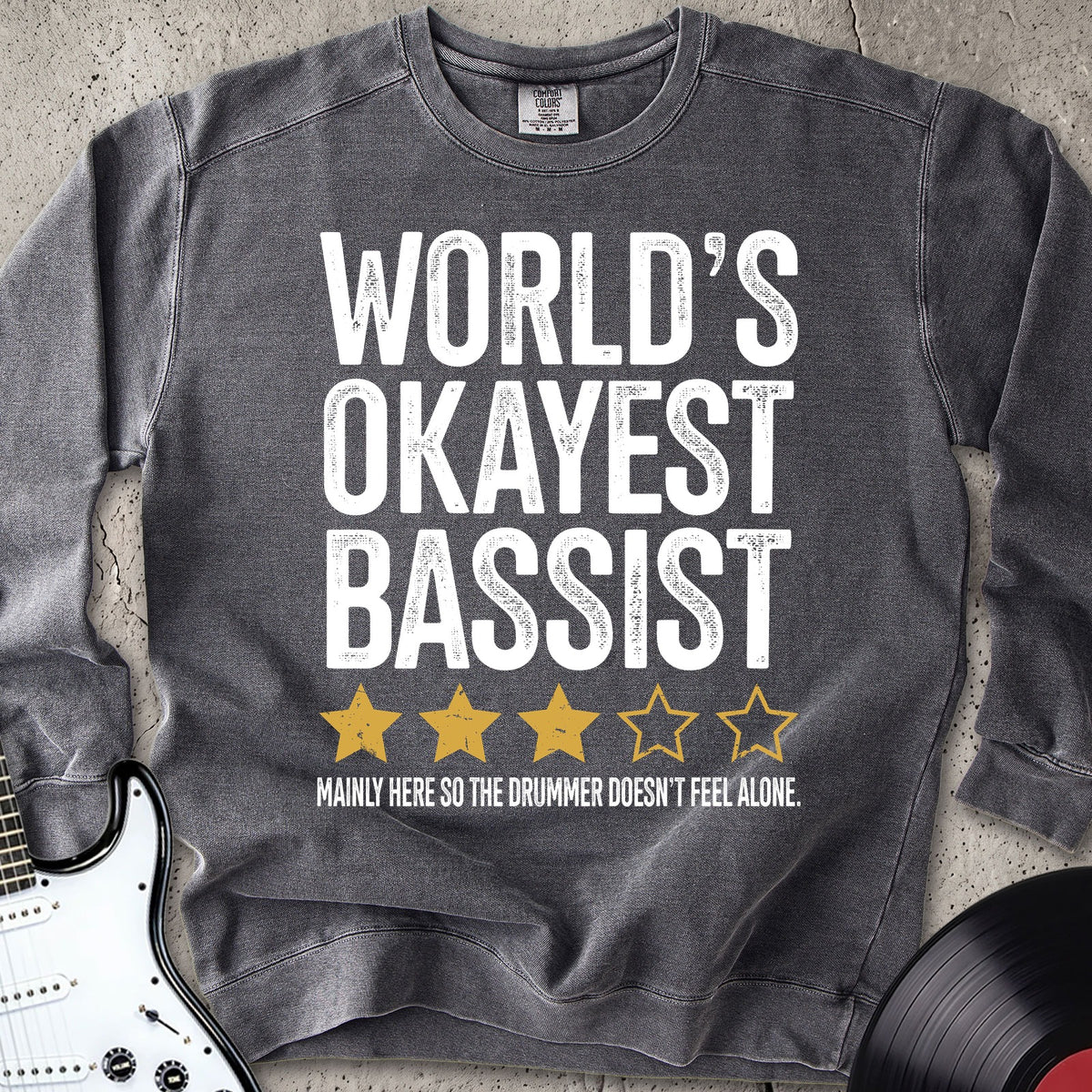 World's Okayest Bassist Sweatshirt