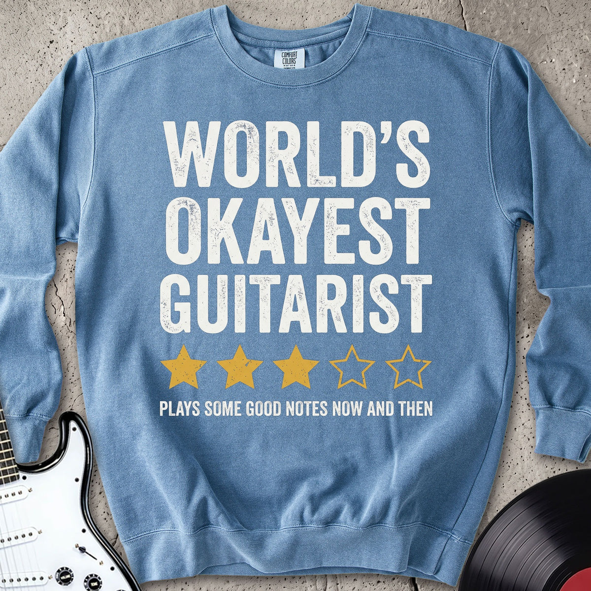 Worlds Okayest Guitarist Sweatshirt